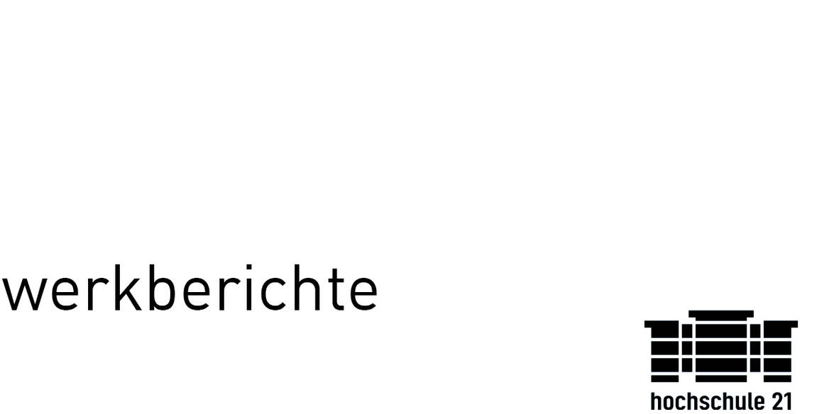 Mai 2017 - Werkberichte an der Hochschule 21
